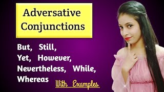 Adversative Conjunctions  But Still Yet However Nevertheless While Whereas English Grammar [upl. by Elynad]