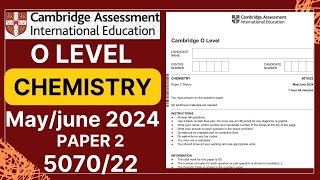 O LEVEL CHEMISTRY PAPER 2 MayJune 2024  507022 Solved [upl. by Muiram675]