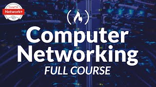 Computer Networking Course  Network Engineering CompTIA Network Exam Prep [upl. by Ellwood968]