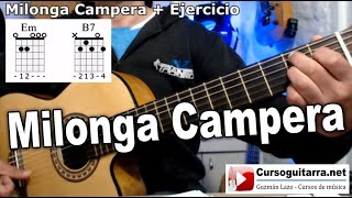 Milonga Campera en guitarra  Ejercicio [upl. by Stevens430]