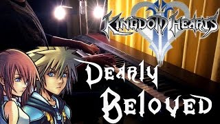 Kingdom Hearts  Dearly Beloved 2017 [upl. by Amsirahc564]