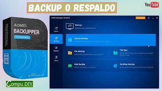 Como hacer un backup o respaldo completo de tu pc  AOMEI Backupper [upl. by Wenona]