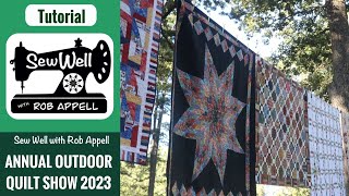 Outdoor Quilt Show 2023 Quitman Texas  Rob Appell [upl. by Gefell]