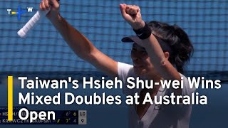 Taiwan Tennis Star Hsieh Suwei and Partner Win Mixed Doubles at Australia Open  TaiwanPlus News [upl. by Rosalee]