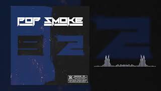 POP SMOKE  WELCOME TO THE PARTY [upl. by Engedi]