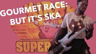 Gourmet Race Kirby Super Star  SKA COVER [upl. by Ynohtnaeoj]