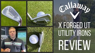 Callaway X Forged UT Utility Iron Review [upl. by Norbel]