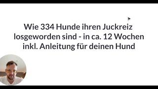 Wie 334 Hunde ihren Juckreiz losgeworden sind  incl Anleitung für deinen Hund [upl. by Airetak908]