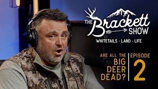 ALL THE BIG DEER Dead The Brackett Show Episode 2 Is it EHD  ACORNS STANDING CROPS [upl. by Lebatsirhc]