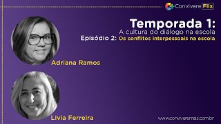 CONVIVERE FLIX  T1 EP2  OS CONFLITOS INTERPESSOAIS NA ESCOLA [upl. by Analle]