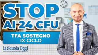 TFA Sostegno IX Ciclo Stop ai 24 CFU il MUR fa chiarezza [upl. by Hussey]