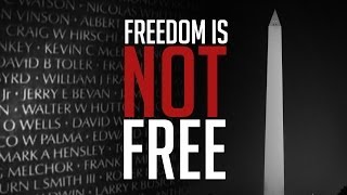 MEMORIAL DAY VIDEO  Freedom Is Not Free [upl. by Sterner]