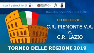 3° Turno del Torneo delle Regioni 2019  Piemonte VALazio [upl. by Roxana918]