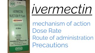 Ivermectin  Dose rate  mechanism of action  Route of administration  Precautionsfully explained [upl. by Euqenimod]