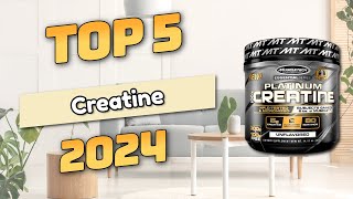 Best Creatine Top5 2024 [upl. by Wengert875]