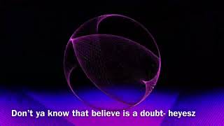 Don’t ya know that believe is a doubt dancemusic [upl. by Serg886]