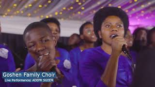 GOSHEN FAMILY CHOIR LIVE PERFORMANCE PART 2 [upl. by Edik]