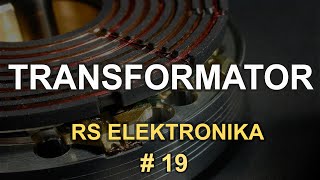 Transformator  RS Elektronika 19 [upl. by Nnahs]