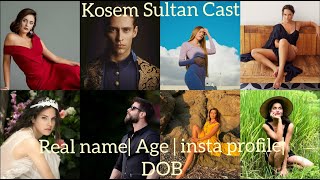 Kosem Sultan cast real name and age  Muhtesem Yuzyil Kosem cast  Instagram Profile  Birth Place [upl. by Otrebcire]