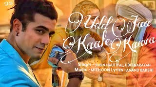 Udd Jaa Kaale Kaava  Jubin Nautiyal Song  O Ghar Aaja Pardesi Song  Gadar 2 New Song [upl. by Herries]