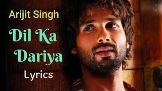 Dil Ka Dariya Slowed  Reverb Arijit Singh Song x5 Lofi [upl. by Marja15]