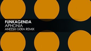 Funkagenda  Aphonia Aneesh Gera Remix [upl. by Adyol]