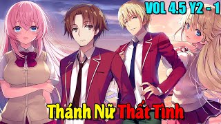 Kiyotaka Từ Chối Ichinose  Nagumo Thâu Tóm Năm 3  Vol 45 Y2 Part 1 [upl. by Elleinnod232]