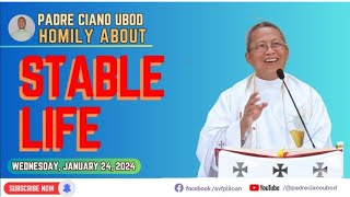 January 24 2024  Fr Ciano Homily about STABLE LIFE [upl. by Adlih]