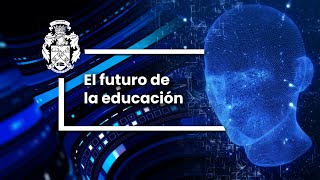 El Futuro de la Educación [upl. by Kozloski]