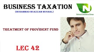 Treatment of Provident Fund Amounts  Business Taxation Illustration No 14  Asim Fareed Income tax [upl. by Prestige111]