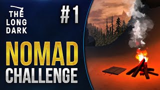 Lets Play The Long Dark SPOILERS  Nomad Challenge 1 [upl. by Castorina]