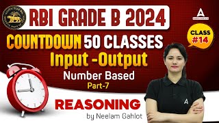 Input amp Output Reasoning Part 7 12  RBI Grade B Reasoning Preparation  By Neelam Gahlot [upl. by Nailimixam]