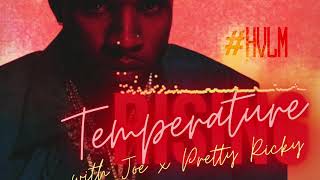 Tory Lanez X Joe X Pretty Ricky  Temperature Rising A JAYBeatz Mashup HVLM [upl. by Finer255]