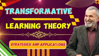 Transformative Learning Theory Strategies and Applications [upl. by Joliet]