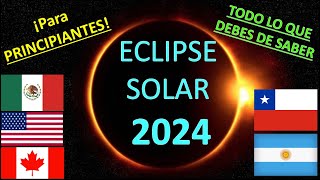 ¡Eclipse Solar Total 2024 en México Estados Unidos y Canadá Guía para Observadores Principiantes [upl. by Atekahs55]