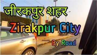 Zirakpur City  Chandigarh Punjab [upl. by Htebsil]