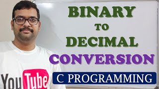 32  BINARY TO DECIMAL CONVERSION  C PROGRAMMING [upl. by Rakso]