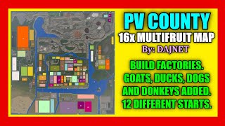 PV County 16x Multifruit amp Factory Map quotMap Reviewquot Farming Simulator 19 [upl. by Ainar]