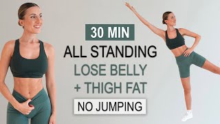 30 Min ALL STANDING CARDIO  ABS  THIGH Workout  Lose Belly  Thigh Fat  No Jumping No Repeat [upl. by Oneladgam]