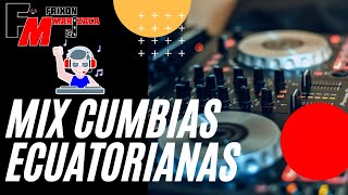 MIX CUMBIAS ECUATORIANAS [upl. by Neeka]