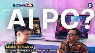 NGOBROLIN INOVASI AI PC DI LAPTOP Bareng Acer Indonesia Gizmotalk [upl. by Ettari]