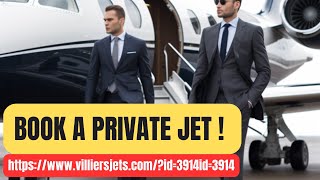 The Ultimate Guide to Luxury Jet Travel with Villiers Jets [upl. by Oicam63]