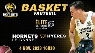 BASKET FAUTEUIL ELITE NATIONALE  HORNETS LE CANNET VS HYÈRES 04112023 [upl. by Nael]