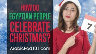 How do Egyptian People Celebrate Christmas [upl. by Ahseyt]