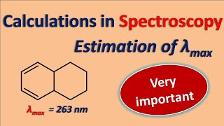 Calculations in Spectroscopy  Estimation of lambda max  WoodwardFieser rules [upl. by Cressler]