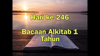 Hari ke 246  Panduan Baca Alkitab Setahun secara Kronologis  Alkitab Suara [upl. by Ledarf]