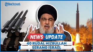 40 Rudal Hizbullah Kobarkan Api di Wilayah Israel Utara [upl. by Arok]