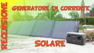 Generatore di corrente solare portatile recensione EcoFlow River 2 con pannello fotovoltaico [upl. by Krystle]