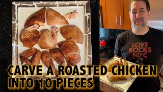 How to Carve a Whole Roasted Chicken into 10 pieces [upl. by Illib135]