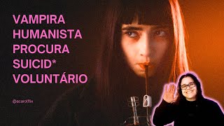 Vampira Humanista Procura Suicid Voluntário dicadefilme comedia [upl. by Quintana]